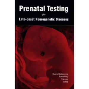 Prenatal Testing for Late-onset Neurogenetic Diseases