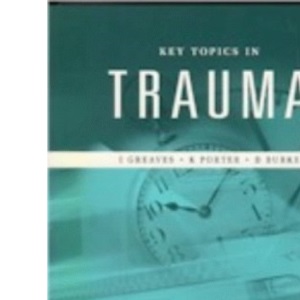 Key Topics in Trauma