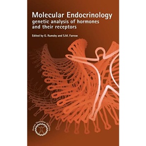 Molecular Endocrinology: Genetic Analysis of Hormones and their Receptors (Human Molecular Genetics (Hardcover))