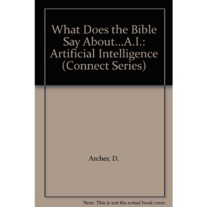 What Does the Bible Say About...A.I.: Artificial Intelligence (Connect Series)
