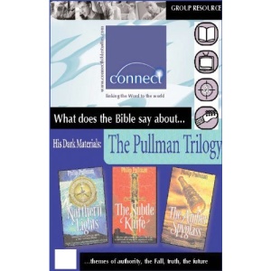 What Does the Bible Say About... the Pullman Trilogy (Connect Bible Studies)