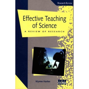 The Effective Teaching of Science: A Review of Research (SCRE Publication)