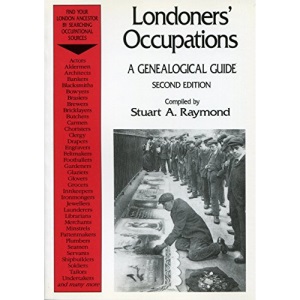 Londoners' Occupations: A Genealogical Guide