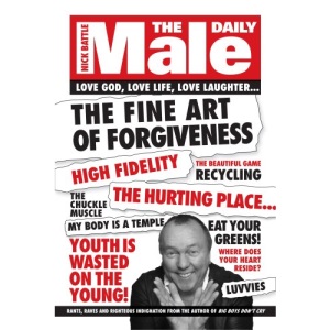 The Daily Male: Rants, Raves and Righteous Indignation