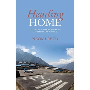 Heading Home: My Search for Purpose in a Temporary World