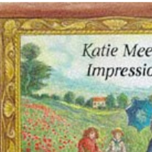 Katie Meets the Impressionists (Picture books)