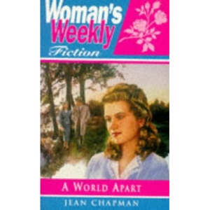 A World Apart: No. 18 (Woman's Weekly Fiction S.)