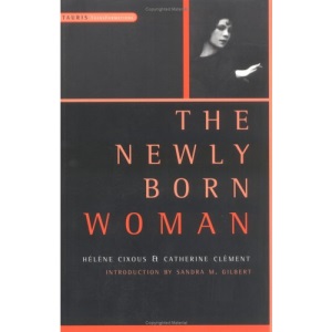 The Newly Born Woman (Tauris Transformations)