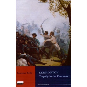 Lermontov: Tragedy in the Caucasus (Tauris Parke Paperbacks)