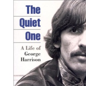 The Quiet One: A Life of George Harrison