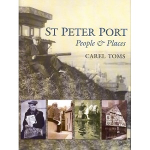 St Peter Port: a Pictorial History