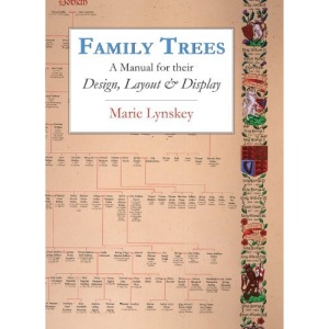 Family Trees: A Manual for Their Design, Layout and Display