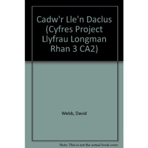 Cadw'r Lle'n Daclus (Cyfres Project Llyfrau Longman Rhan 3 CA2)