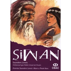 Dramau Saunders Lewis I Blant: Siwan (Dramâu Saunders Lewis i blant a phobl ifanc)