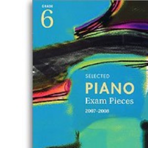 Grade 6 (Selected Piano Exam Pieces)