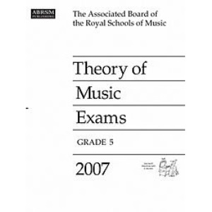 Theory of Music Exams: Grade 5 2007 (Theory of Music Exam papers (ABRSM))