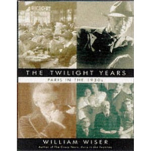 The Twilight Years: Paris in the 1930s