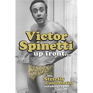 Victor Spinetti Up Front…: His Strictly Confidential Autobiography