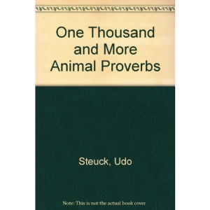 One Thousand and More Animal Proverbs