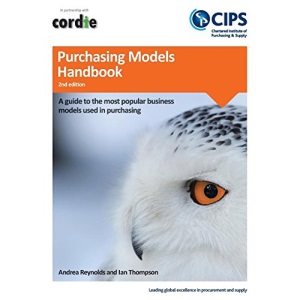 The Purchasing Models Handbook: A Guide to the Most Popular Business Models Used in Purchasing
