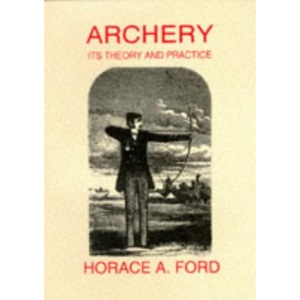 Archery: Its Theory and Practice