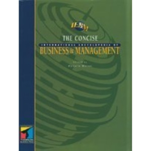 Concise International Encyclopedia of Business and Management