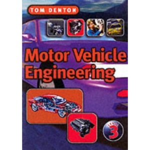 Motor Vehicle Engineering: NVQ Level Three