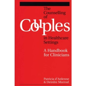 Counselling Couples in Health Care Settings: A Handbook for Clinicians