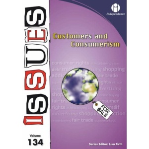 Customers and Consumerism (Issues Series vol. 134)