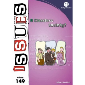 Classless Society? (Issues Series vol. 149)