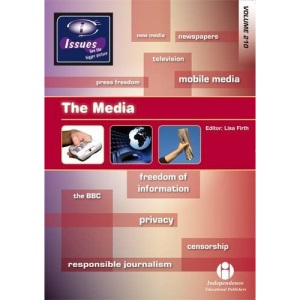 The Media (Issues Series)
