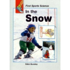 In the Snow (First Sports Science)