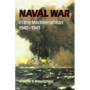 The Naval War in the Mediterranean 1940-1943