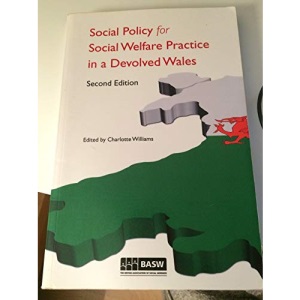 Social Policy for Social Welfare Practice in a Devolved Wales