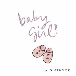 Baby Girl! (Helen Exley Giftbooks)