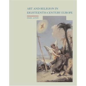 Art and Religion in Eighteenth Century Europe