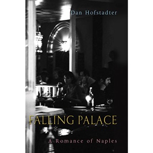 Falling Palace: A Romance of Naples