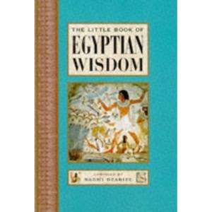 The Little Book of Egyptian Wisdom (Little books)