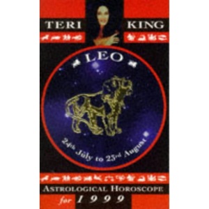 Teri King's Astrological Horoscopes for 1999: Leo