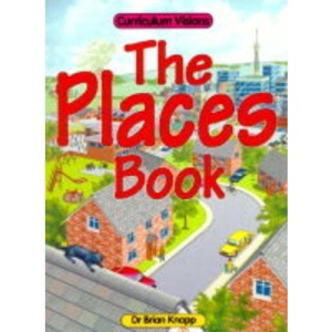 The Places Book (Curriculum Visions)