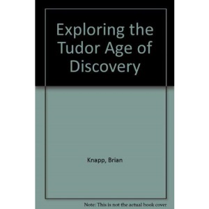 Exploring the Tudor Age of Discovery