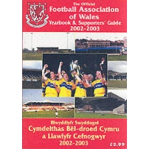 The Official Football Association of Wales Yearbook and Supporters' Guide 2002-2003