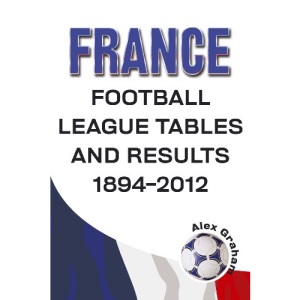 France - Football League Tables & Results 1894-2012
