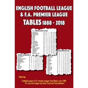 English Football League & FA Premier League Tables 1888-2018