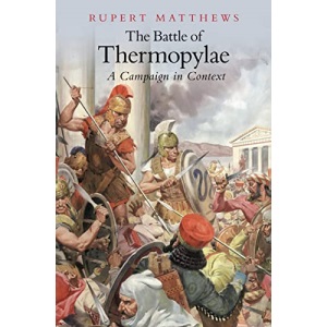 The Battle of Thermopylae: A Campaign in Context