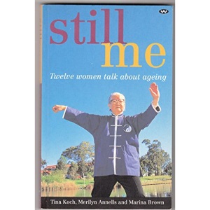 Still Me: Twelve women talk about ageing