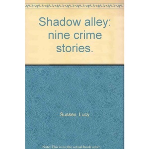 Shadow alley: nine crime stories.