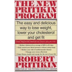 The New Pritikin Program - the Easy And Delicious Way To Lose Weight, Lower Your Cholesterol And Get Fit