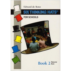Six Thinking Hats for Schools: Bk. 2