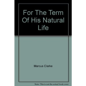 For The Term Of His Natural Life